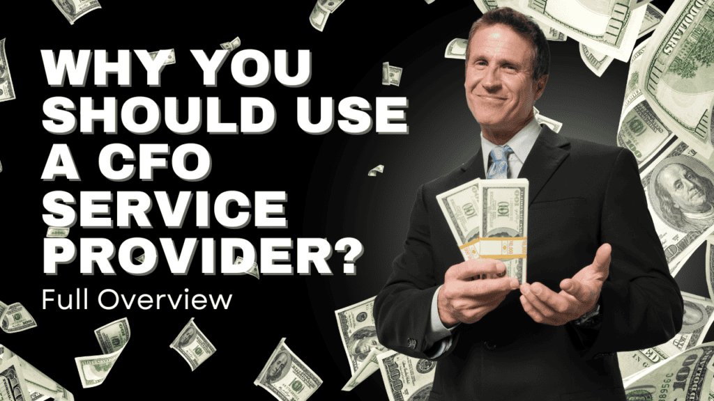 Why You Should Use a CFO Service Provider? Full Overview - A&I Financials