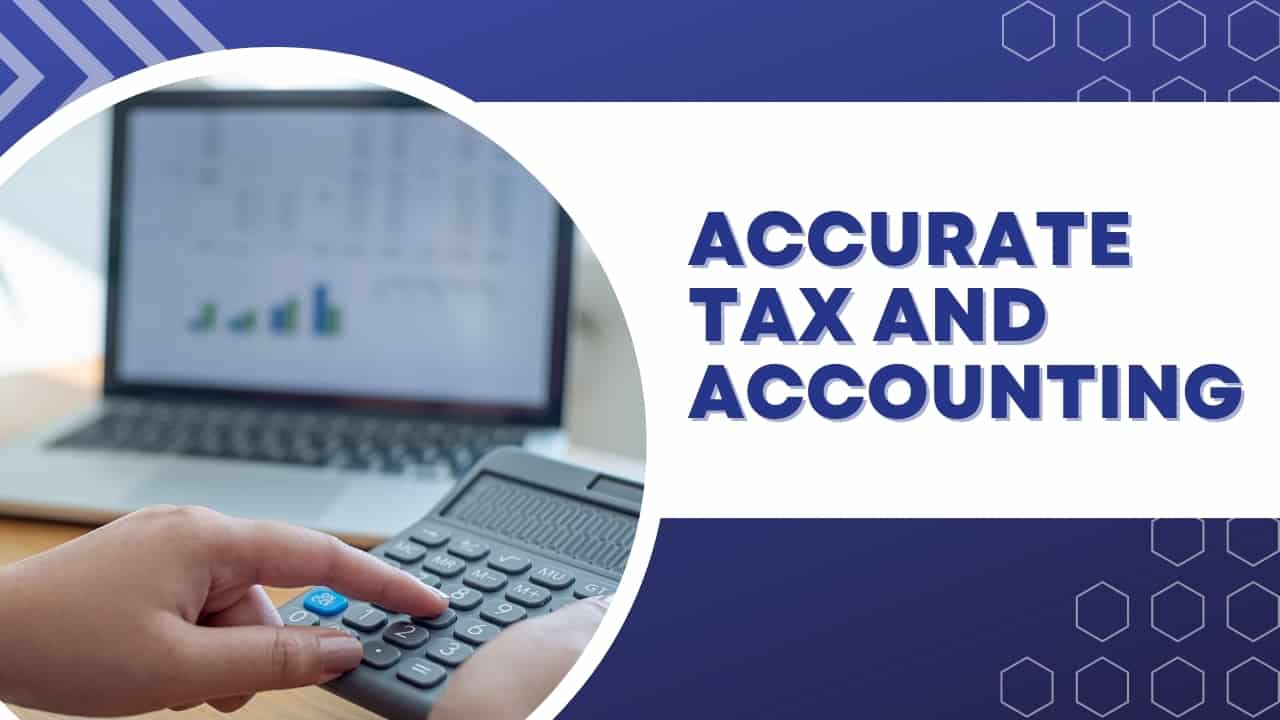 Accurate Tax and Accounting