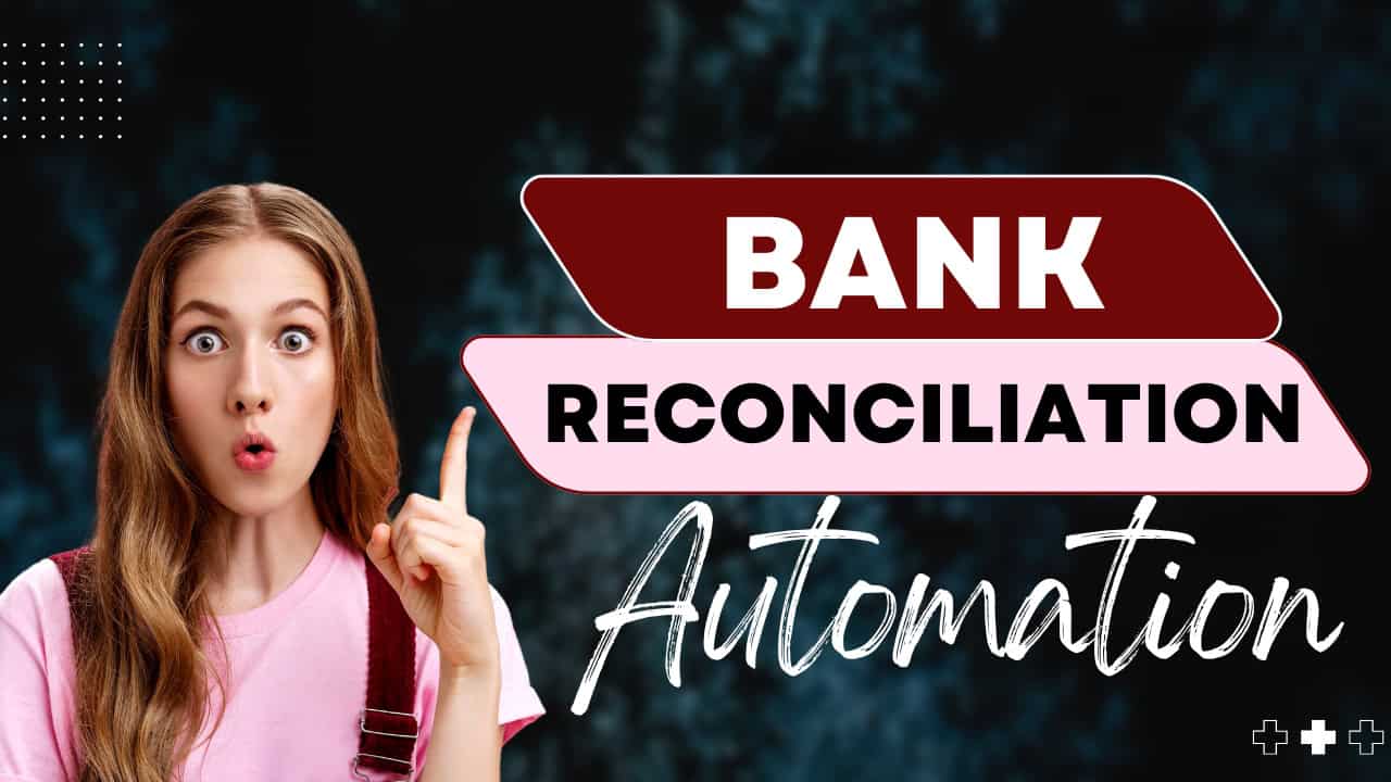 Bank reconciliation automation