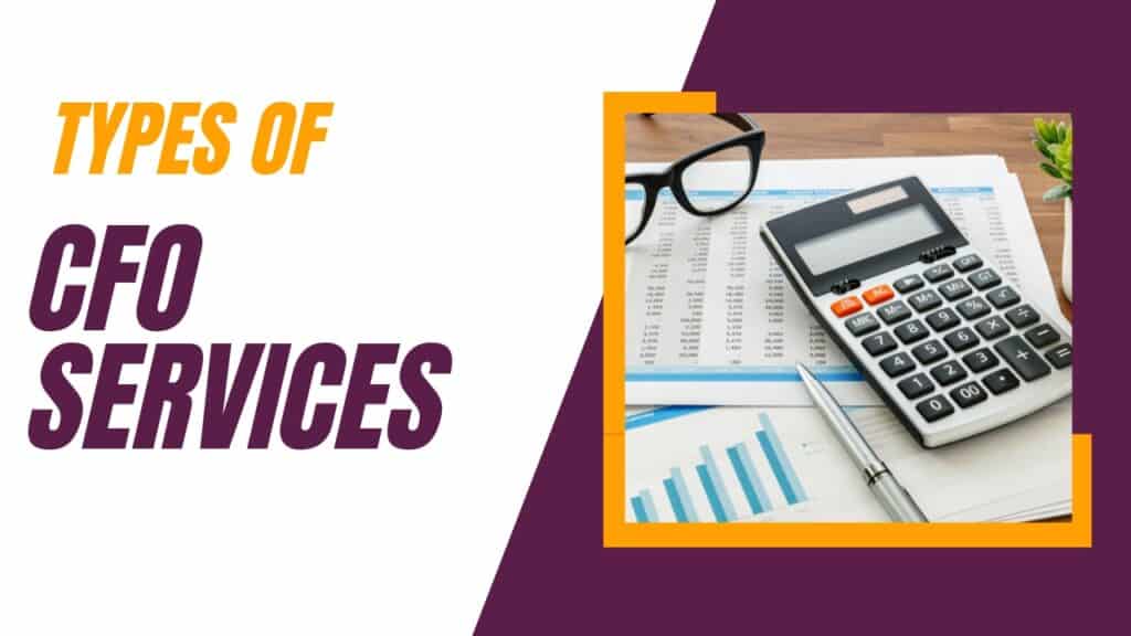 Types of CFO Services: Which is Right?