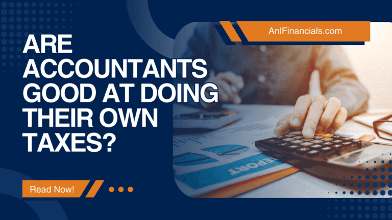 Are Accountants Good at Doing Their Own Taxes? REALLY?