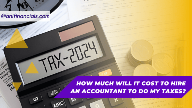 How Much Will It Cost to Hire an Accountant to Do My Taxes?