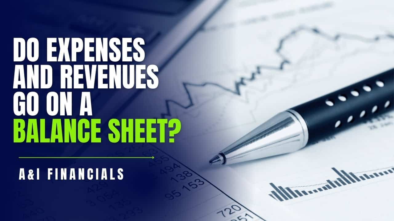 Do expenses and revenues go on a balance sheet?