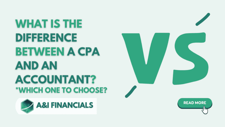 Graphic explaining the difference between a CPA and an accountant with A&I Financials logo and a 'Read More' button, highlighting which option to choose.