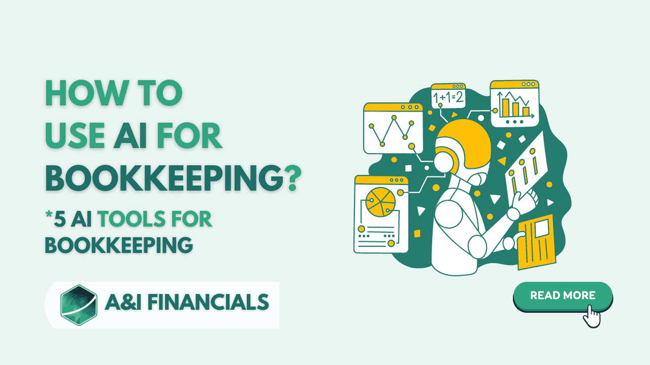 How to Use AI for Bookkeeping - 5 AI tools infographic featuring automation, financial management, and A&I Financials