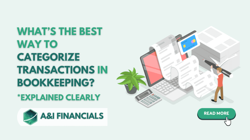 Generalize Transactions What’s the Best Way to Categorize Transactions in Bookkeeping? - A&I ...