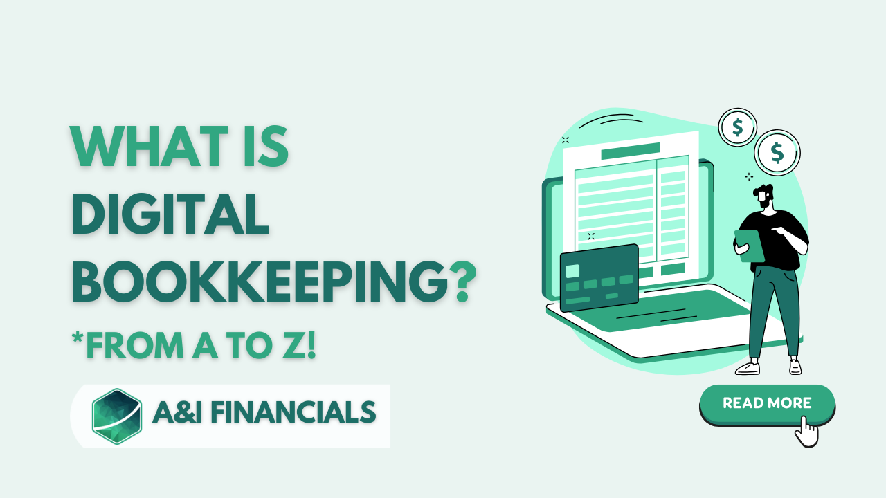 Illustration of digital bookkeeping process with a laptop, a person reviewing data, and financial icons, featuring the text 'What Is Digital Bookkeeping? From A to Z' and A&I Financials branding