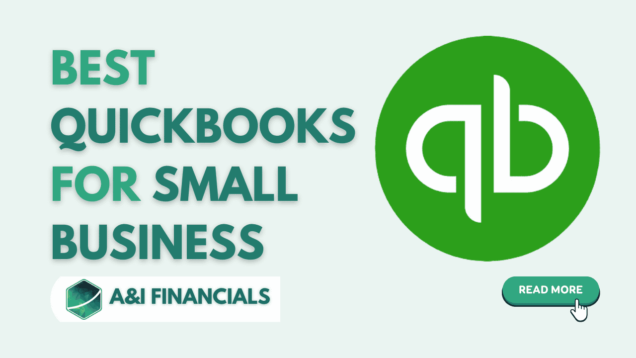 Green QuickBooks logo with text 'Best QuickBooks for Small Business' and A&I Financials branding.