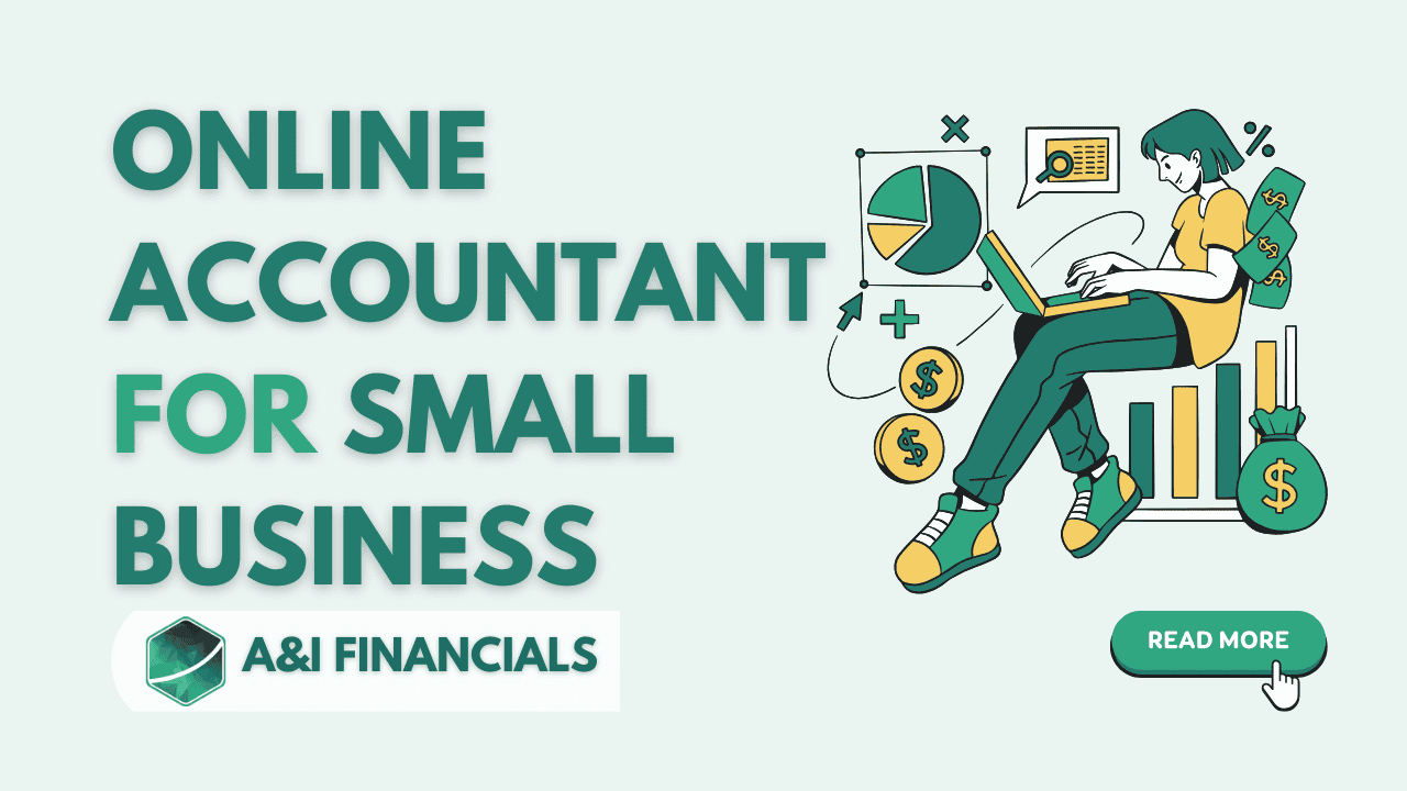 Graphic of an online accountant managing finances for small businesses with A&I Financials logo.