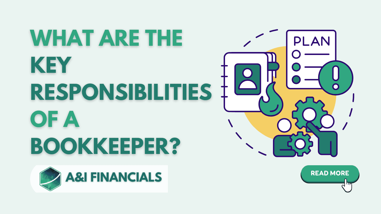 "Illustration of bookkeeping responsibilities with A&I Financials logo, highlighting key tasks like planning and organization.