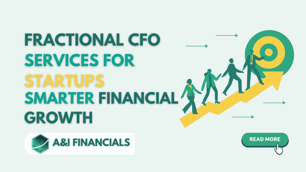 Fractional CFO Services for Startups – Smarter Financial Growth - A&I ...