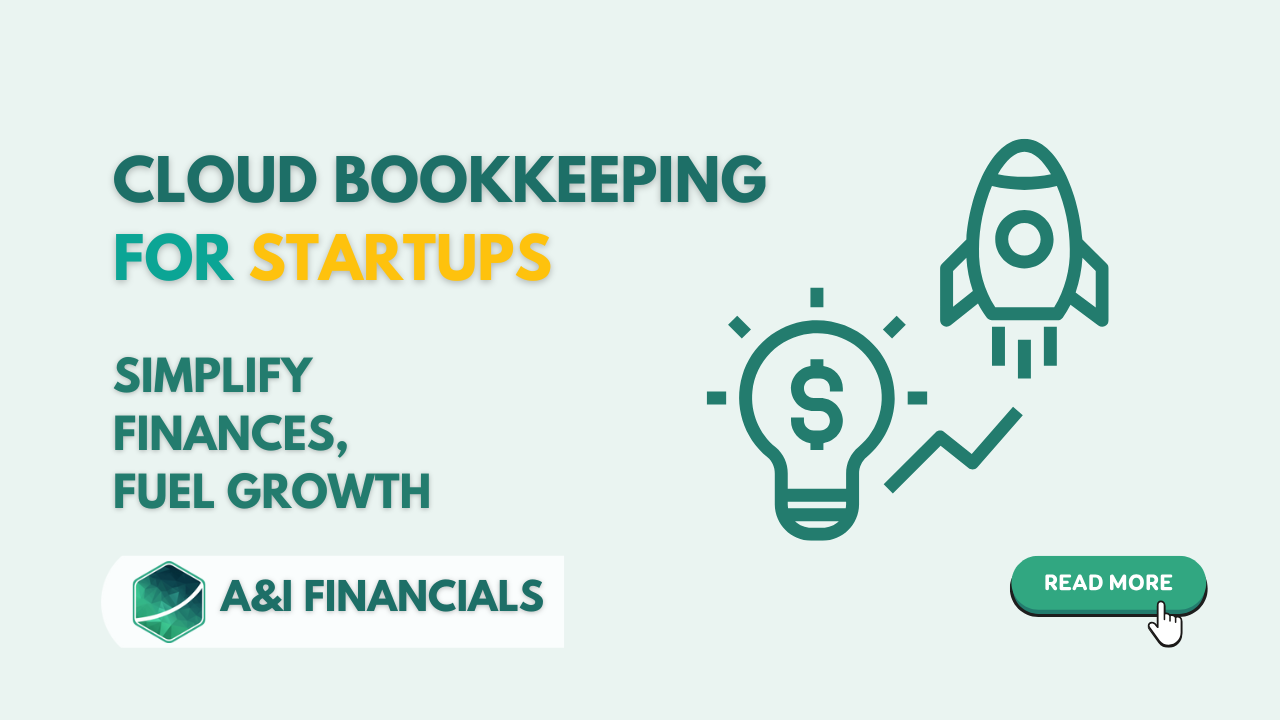 Cloud bookkeeping for startups graphic showing a rocket, lightbulb with dollar sign, and A&I Financials logo.